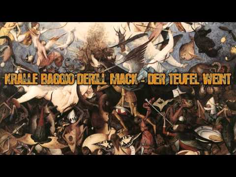 Kralle, Baggio, Derill Mack - Der Teufel weint