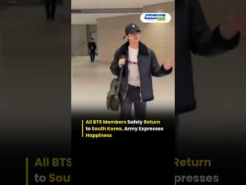 BTS Members Safe as They Return to South Korea, Fans and Army Relieved