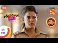 Maddam Sir - Ep 195 - Full Episode - 10th March, 2021