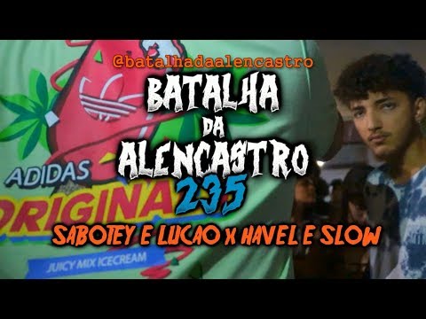 BdA235 - SABOTEY e LUCÃO x HAVEL e SLOW (1° FASE)