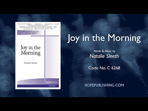 Joy in the Morning - Natalie Sleeth