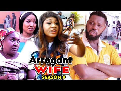 ARROGANT WIFE SEASON 9 -(Trending Movie) Destiny Etico 2021 Latest Nigerian Nollywood Movie Full HD