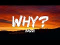 [1 HOUR LOOP] Bazzi - Why? [Lyrics]