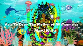 How To Draw The Mother of All Mermaids, "Mami Wata" using Ipad Pro