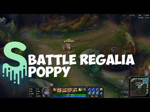 Battle Regalia Poppy Skin Spotlight - League of Legends