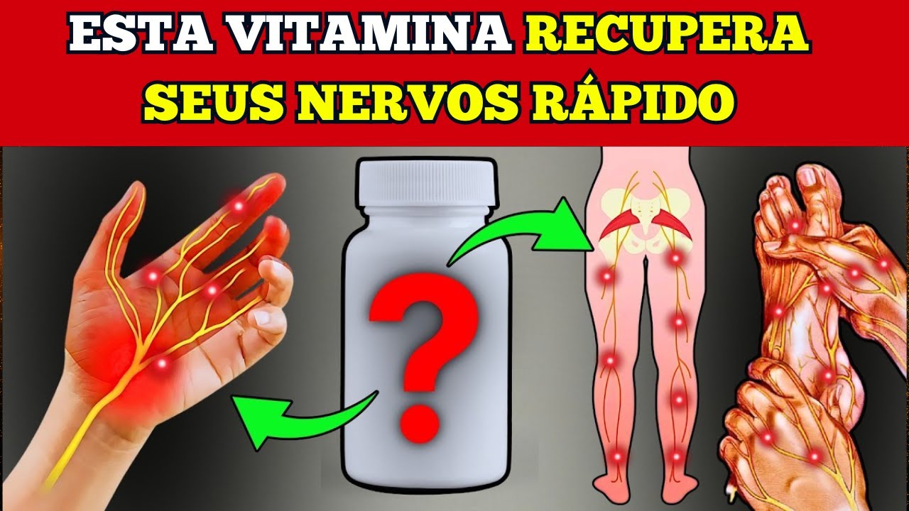 Formigamento e Dormência As Melhores Vitaminas Para Restaurar Seus Nervos!