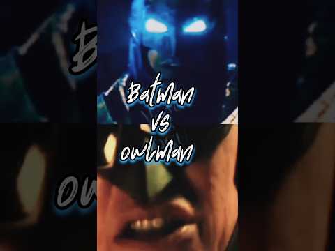 Batman 💥😈vs owlman 😈🔥|| who is strongest? #viral #shortsfeed #batman #dc🔥