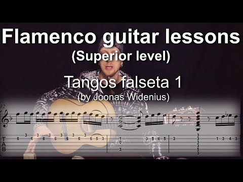 Flamenco guitar lessons - Superior level - Tangos falseta 1 (by JW)