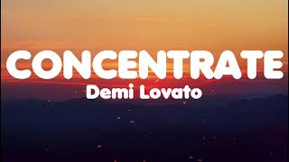 Demi Lovato - Concentrate (Lyrics)