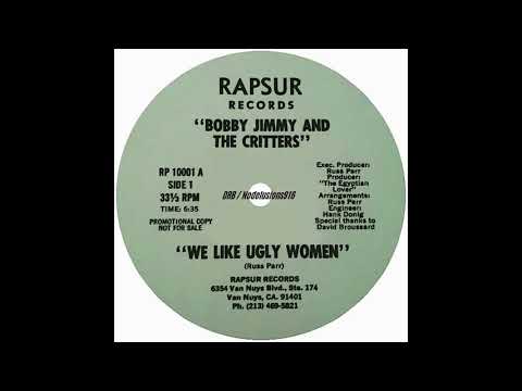 Bobby Jimmy And The Critters- We Like Ugly Women