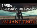 The story of Valiant Thor, a Venusian who comes to meet the president in the 1950s.