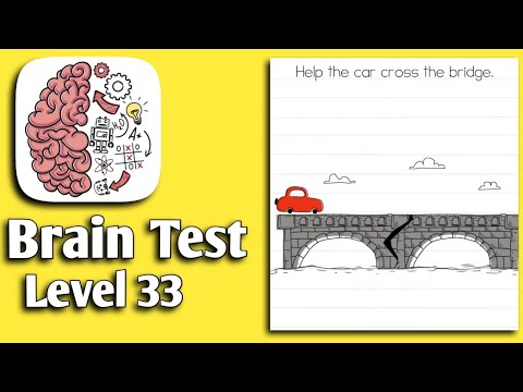Игра brain test уровень 32. BRAINTEST 33 уровень. Brain Test уровень 32 помоги машинке пересечь мост. Игра Brain Test уровень 33.