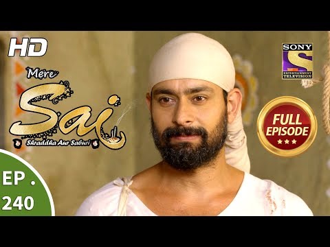 Mere Sai - Ep 240 - Full Episode - 24th August, 2018