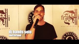 DJ Hands Solo in Fratelli Lounge  Club Timisoara