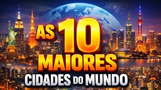 The 10 largest cities in the world (Metropolitan Regions)