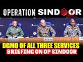 Indian Defence Forces Joint Briefing On Op SINDOOR Army Air Force Navy Pakistan India