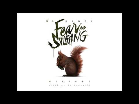 02 MC SADRI - ACTION REACTION (FEAR AND SPLIFFING MIXTAPE mixed by DJ DYNAMITE)
