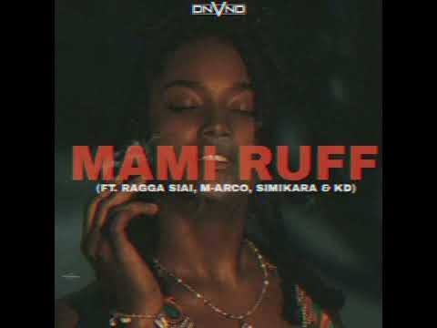 Mami Ruff - Ragga Siai ft. M-Arco X Simikara X KD @DNVND 2022 PNG MUSIC