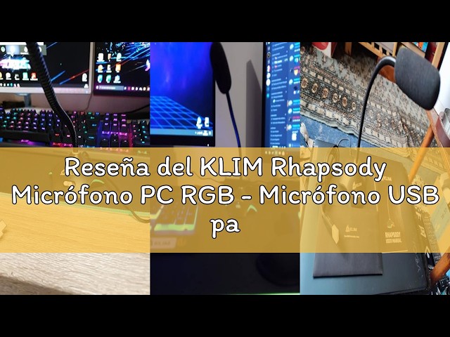 Vídeo relacionado con KLIM Rhapsody Micrófono PC RGB - Micrófono USB para PC - Mejor Calidad de Sonido - Grabación y Reconocimiento de Voz, Streaming, Youtube, Podcast - Gaming Windows Mac PS4 PS5