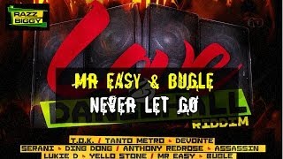 Mr Easy & Bugle - Never Let Go (Jan 2014) [Love & Dancehall Riddim] Razz&Biggy | Dancehall | Reggae