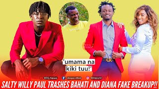 SALTY WILLY PAUL REACTS TO BAHATI AND DIANA MARUA 