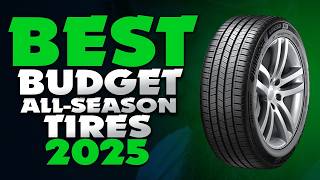 Best Budget All-Season Tires 2025 - The Only 6 You Should Co