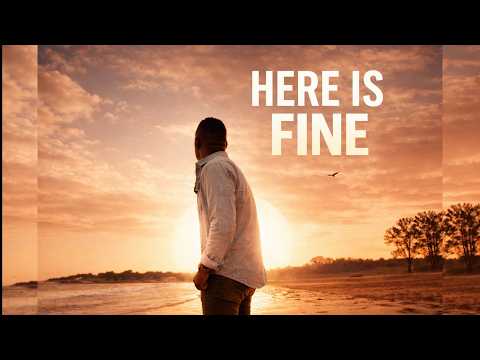 Thumbnail for Here is Fine video