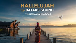 Download lagu Hallelujah Batak version by Bataks Sound // (Religious Song) mp3