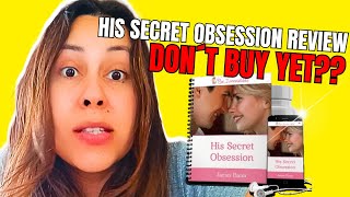 HIS SECRET OBSESSION  - (✅CHECK BEFORE BUYING✅) His Secret Obsession Pdf  - His Secret Ebook Review