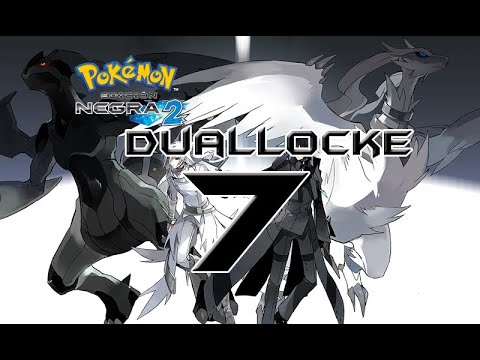 Pokémon Negro 2 Duallocke Ep.7 - Fácil, sencillo y para toda la família