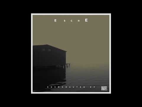 EschE - Kosmonauten (Original Mix)