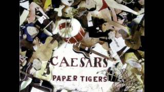The Caesars - My heart is breaking down