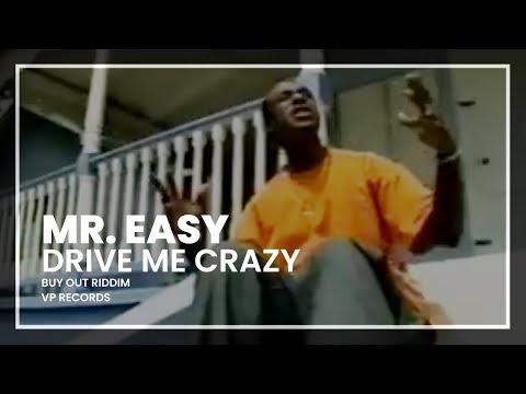 Mr. Easy - Drive Me Crazy (Buy Out Riddim)