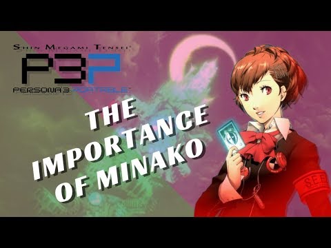 Persona 3: The Importance of Minako