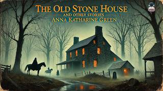🏰 The Old Stone House and Other Stories 📚