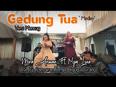 Gedung tua ' medley ' - Mira Arman ft Nyai Lina || Balad Music ( Arf Sound System )