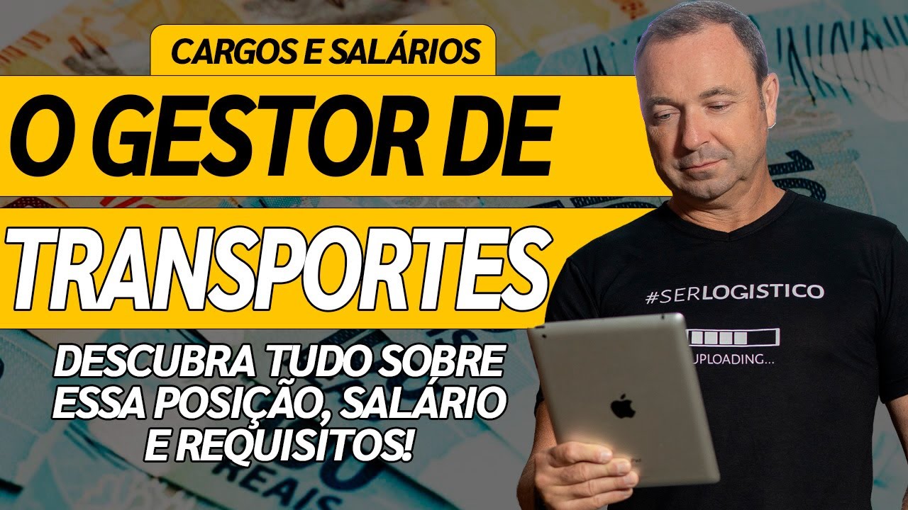 O QUE FAZ UM GESTOR DE TRANSPORTES? QUAIS OS DESAFIOS, SALÁRIO E REQUISITOS?