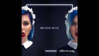 Colette Carr - "Believe In Us" OFFICIAL VERSION