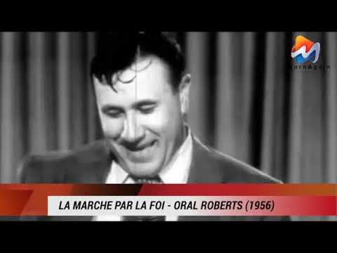 Oral Roberts, la marche par la foi