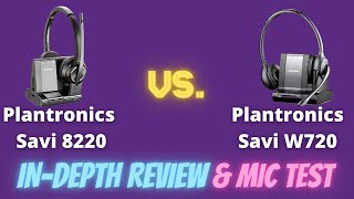 Plantronics Savi 8220 Vs  Plantronics Savi W720!  In-Depth Review! With Mic Test!