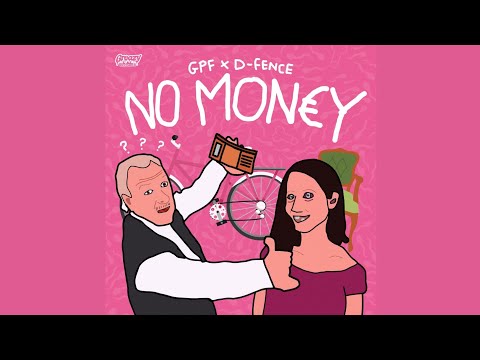 GPF & D-Fence - No Money