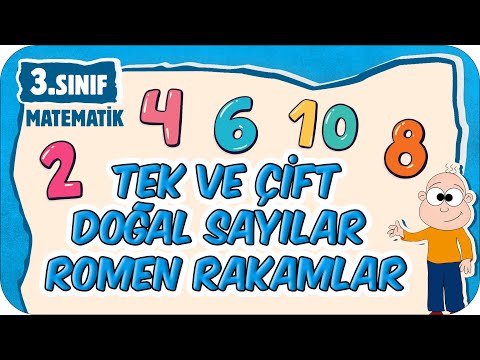 Tek ve Çift Doğal Sayılar, Romen Rakamları📘 3.Sınıf Matematik #2025