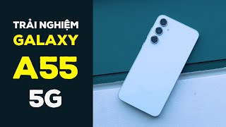 Mở Hộp & Đánh Giá Nhanh Galaxy A55 5G: Nhiều Nâng Cấp - Giá Giảm