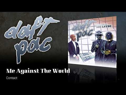 DaftPac (2Pac vs Daft Punk) - 14: Me Against The World (Contact)