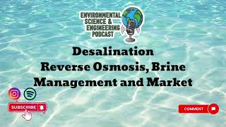 Desalination: Evolution, Applications, Advantages and Disadvantages