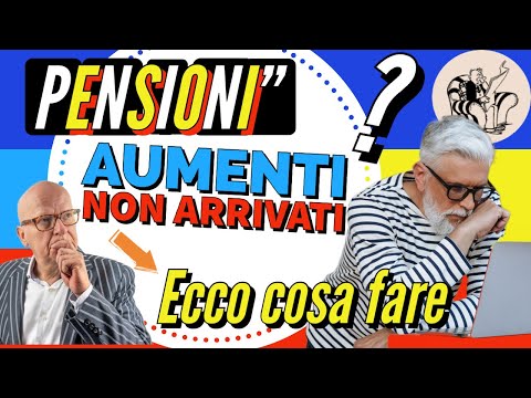 PENSIONI 👉 AUMENTI MINIME NON ARRIVATI❓ ECCO COSA FARE.. ❗️
