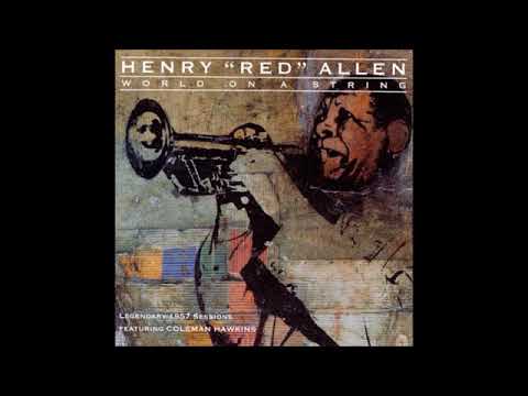 Henry “Red” Allen ‎– World On A String ( Full Album )