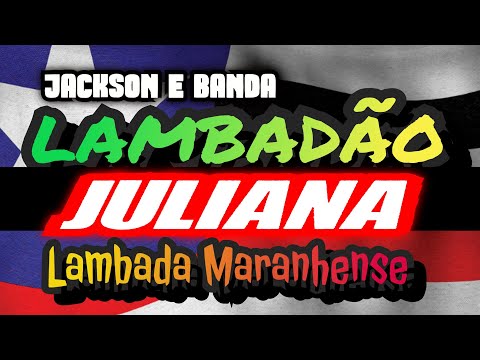 🇱🇷 LAMBADÃO DA JULIANA_BOA D+ LAMBADA DE INTERIOR_CANAL LAMBADÃO MARANHENSE OFICIAL