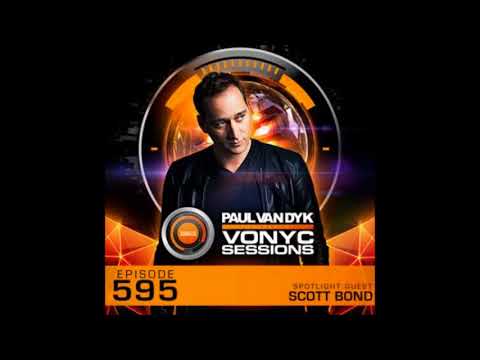 Paul van Dyk Vonyc Sessions 595 (Guest mix Scott Bond) - 29.03.2018
