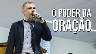 O PODER DA ORAÇÃO - Apóstolo Rodrigo Salgado (PREGAÇÃO)
